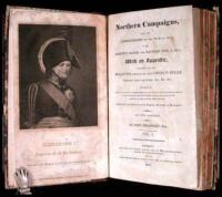 Northern Campaigns from the Commencement of the War in 1812, to the Armistice Signed and Ratified June 4, 1813...