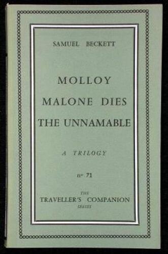 Molloy; Malone Dies; The Unnamable: A Trilogy