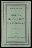 Molloy; Malone Dies; The Unnamable: A Trilogy