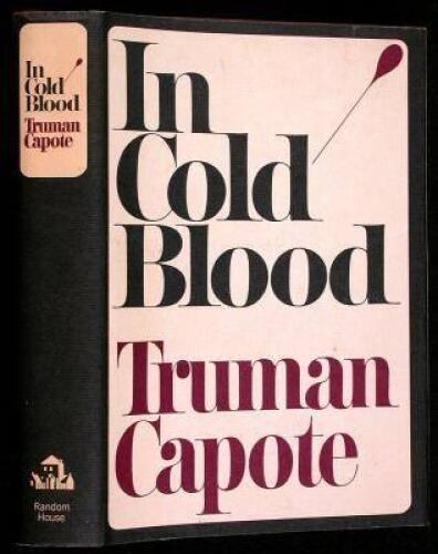 In Cold Blood: A True Account of a Multiple Murder and Its Consequences