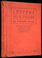 Letters to a Pagan...being the correspondence of Lafcadio Hearn with the Countess Annetta Halliday Antona