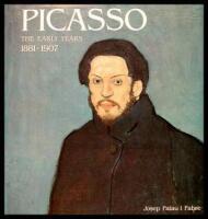 Picasso, The Early Years: 1881-1907