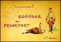 L'Equipage du Francport: Les Grande Equipages de France