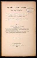 Scatalogical Rites of All Nations. A Dissertation upon the Employment of Excrementitious Remedial Agents in Religion, Theraputics, Divination, Witchcraft, Love-Philters, etc., in all Parts of the Globe. Based Upon Original Notes and Personal Obsrvations, 