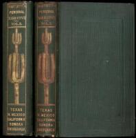 Personal Narrative of Explorations and Incidents in Texas, New Mexico, California, Sonora, and Chihuahua, Connected with the United States and Mexican Boundary Commission, During the Years 1850, '51, '52, and '53