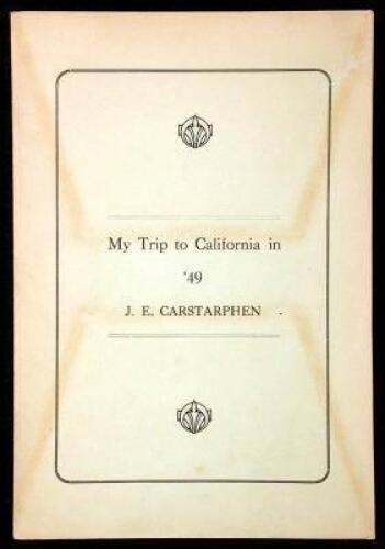 My Trip to California in '49