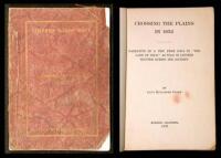 Crossing the Plains in 1852: Narrative of a Trip from Iowa to "The Land of Gold," as Told in Letters Written During the Journey