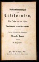 Reiseerinnerungen aus Californien, Oder ein Jahr an den Ufern des San Joaquin und des Sacramento. Nach den Erz&auml;hlungen eines Auswanderers...