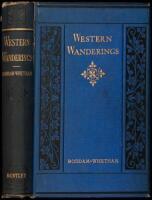 Western Wanderings: A Record of Travel in the Evening Land