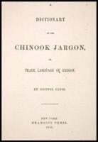 A Dictionary of the Chinook Jargon, or, Trade Language of Oregon