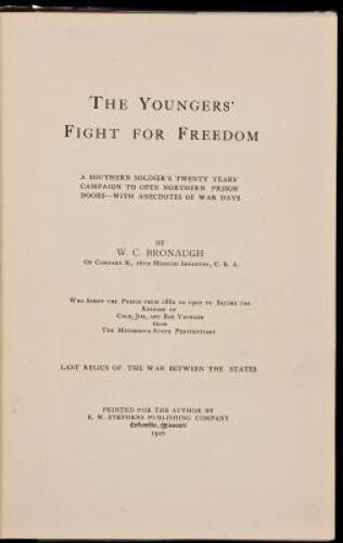 The Youngers' Fight for Freedom: A Southern Soldier's Campaign to Open Northern Prison Doors - With Anecdotes of War Days