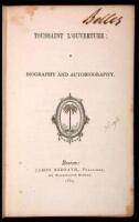 Toussaint L'Ouverture: A Biography and Autobiography