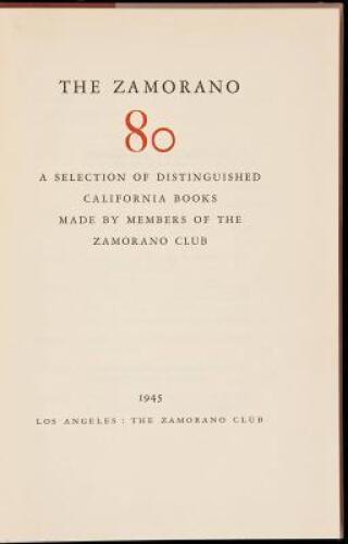 The Zamorano 80: A Selection of Distinguished California Books Made by Members of the Zamorano Club