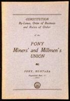 Constitution, By-Laws, Order of Business and Rules of Order of the Pony Miners' and Millmen's Union