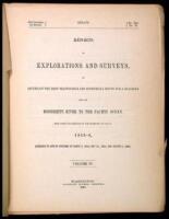 Reports of Explorations and Surveys, to Ascertain the most Practicable and Economical Route for a Railroad from the Mississippi River to the Pacific Ocean. Made under the Direction of the Secretary of War, in 1853-4