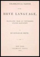 A Grammatical Sketch of the Heve Language, Translated from an Unpublished Spanish Manuscript