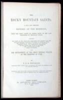 The Rocky Mountain Saints: A Full and Complete History of the Mormons, from the First Vision of Joseph Smith to the Last Courtship of Brigham Young...and the Development of the Great Mineral Wealth of Utah