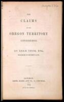 The Claims to the Oregon Territory Considered
