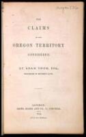 The Claims to the Oregon Territory Considered