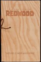 California Redwood "Nature'sLumber Masterpiece." So this is the book about interior trim of genuine California Redwood in modest homes, in elaborate homes, and in public buildings... With the compliments of the California Redwood Association, San Francisc