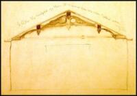 Three pencil drawings of a decorative wooden ceiling truss, with autograph annotations by Morgan and by W.R. Hearst