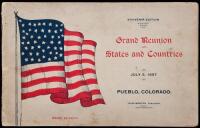 Grand Reunion of States and Countries July 5, 1897 Pueblo, Colorado