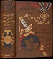 Memoirs of My Life, by John Charles Fr&eacute;mont. Including in the Narrative Five Journeys of Western Exploration, During the Years 1842, 1843-4, 1845-6-7, 1848-9, 1853-4. Together with a Sketch of the Life of Senator Benton, in Connection with Western Expansi