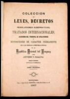 Coleccion [/Recopilacion] de Leyes, Decretos y Resoluciones Gubernativas, Tratados Internacionales...de la Republica Oriental del Uruguay