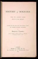 History of Bokhara. From the Earliest Time down to the Present. Composed for the first time after Oriental Known and Unknown Historical Manuscripts