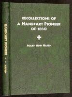 Recollections of a Handcart Pioneer of 1860. With Some Account of Frontier Life in Utah and Nevada