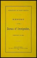 Territory of New Mexico: Report of the Bureau of Immigration, February 16, 1884