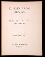 Echoes from Arcadia: The Story of Central City, as told by one of "The Clan"