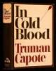 In Cold Blood: A True Account of a Multiple Murder and Its Consequences