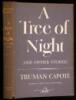 A Tree of Night and Other Stories