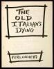 The Old Italians Dying