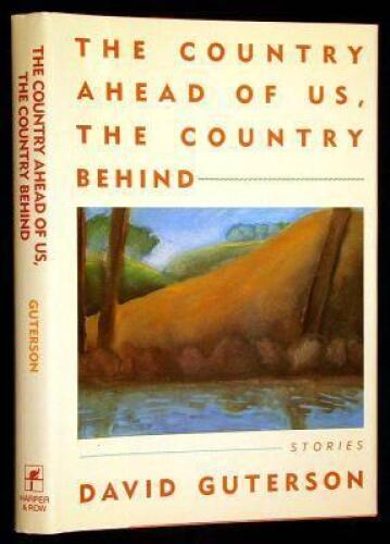 The Country Ahead of Us, the Country Behind