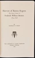 Harvest of Barren Regrets: The Army Career of Frederick William Benteen, 1834-1908