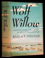 Wolf Willow: A History, a Story, and a Memory of the Last Plains Frontier