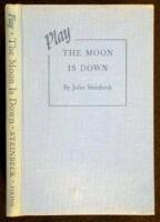 The Moon is Down: Play in Two Parts - [WITHDRAWN]