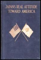 Japan's Real Attitude toward America: A Reply to Mr. George Bronson Rea's "Japan's Place in the Sun - the Menace to America"