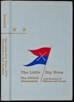 The Little Big Horn, 1876., The Official Communications, Documents and Reports. With Rosters of the Officers and Troops of the Campaign