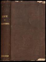 Life in California: During a Residence of Several Years in That Territory, Comprising a Description of the Country and the Missionary Establishments, with Indicents, Observations, Etc. Etc. Illustrated with Numerous Engravings. By an American. To Which is
