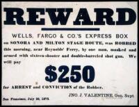 WITHDRAWN. Reward. Wells, Fargo & Co.'s Express Box on Sonora and Milton Stage Route, was Robbed this morning...