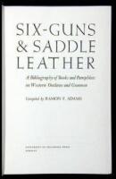 Six-Guns & Saddle Leather: A Bibliography of Books and Pamphlets on Western Outlaws and Gunmen