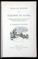 Travel and Adventure in the Territory of Alaska, Formerly Russian America - Now Ceded to the United States - and in Various Other Parts of the North Pacific