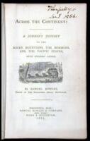 Across the Continent: A Summer's Journey to the Rocky Mountains, the Mormons, and the Pacific States, with Speaker Colfax