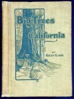 The Big Trees of California: Their History and Characteristics