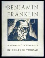 Benjamin Franklin: A Biography in Woodcuts