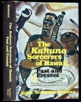 The Kahuna Sorcerers of Hawaii, Past and Present. With a Glossary of Ancient Religious Terms and the Books of the Hawaiian Royal Dead