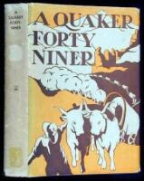 A Quaker Forty-Niner: The Adventures of Charles Edward Edward Pancoast on the American Frontier